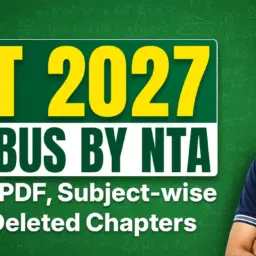 NEET 2027 Syllabus by NTA Download PDF, Subject-wise Syllabus, Deleted Chapters
