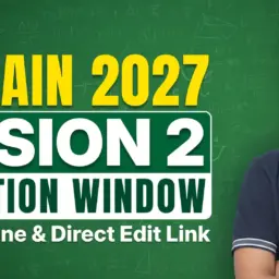 JEE Main 2027 Session 2 Correction Window
