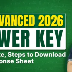 JEE Advanced 2026 Answer Key: Release Date, Steps to Download PDF & Response Sheet