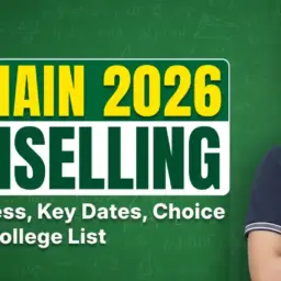 JEE Main 2026 Counselling: JoSAA Process, Key Dates, Choice Filling, and College List