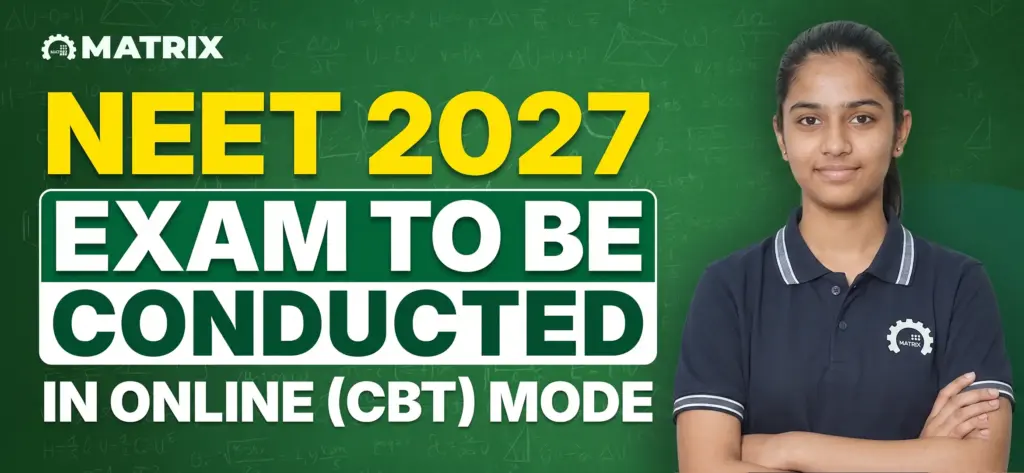 NEET 2027 Exam to be Conducted in Online (CBT) Mode