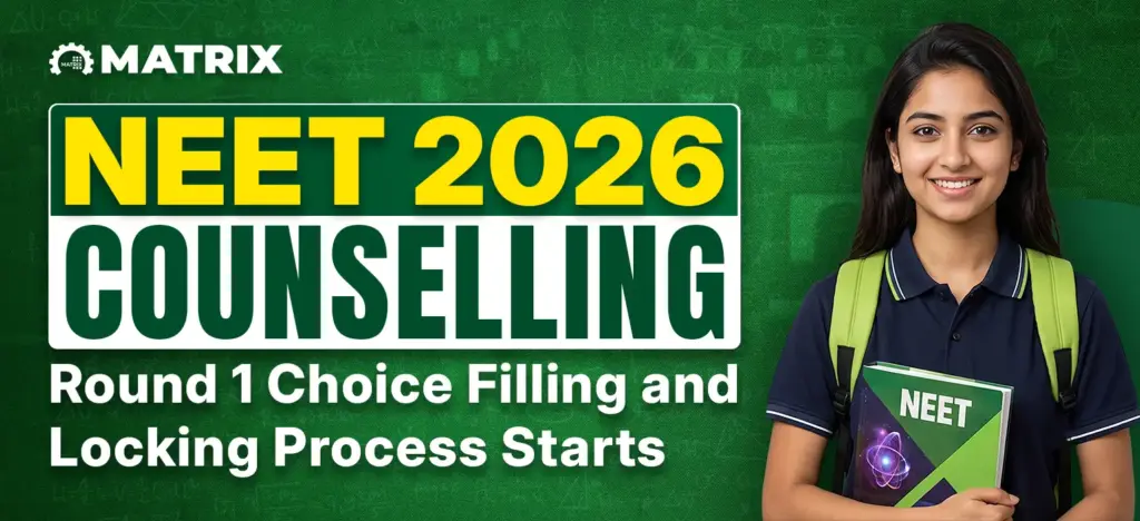 NEET 2026 Counselling Round 1 Choice Filling and Locking Process Starts: Check Complete Details
